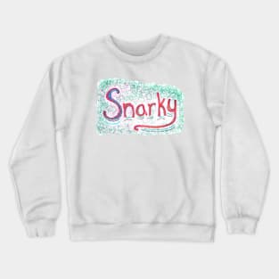 Snarky Scribbles Crewneck Sweatshirt